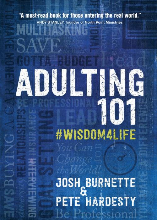 Cover of the book Adulting 101 by Josh Burnette, Pete Hardesty, BroadStreet Publishing Group, LLC