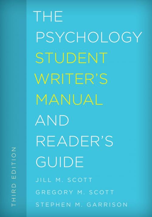 Cover of the book The Psychology Student Writer's Manual and Reader's Guide by Jill M. Scott, Gregory M. Scott, Emeritus Professor, Stephen M. Garrison, Professor, Rowman & Littlefield Publishers
