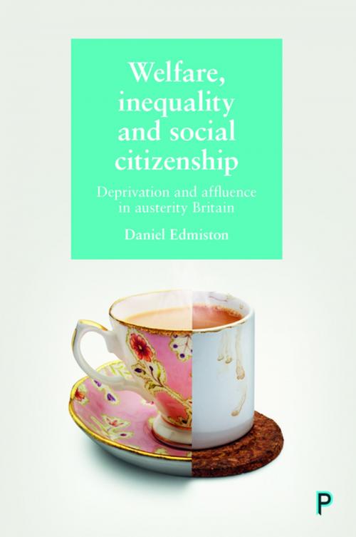 Cover of the book Welfare, Inequality and Social Citizenship by Edmiston, Daniel, Policy Press