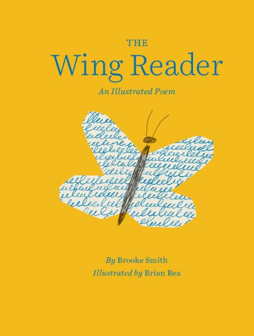 Cover of the book The Wing Reader by Brooke Smith, Chronicle Books LLC
