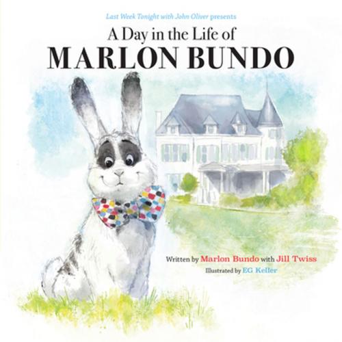 Cover of the book Last Week Tonight with John Oliver Presents a Day in the Life of Marlon Bundo by Marlon Bundo, Chronicle Books LLC