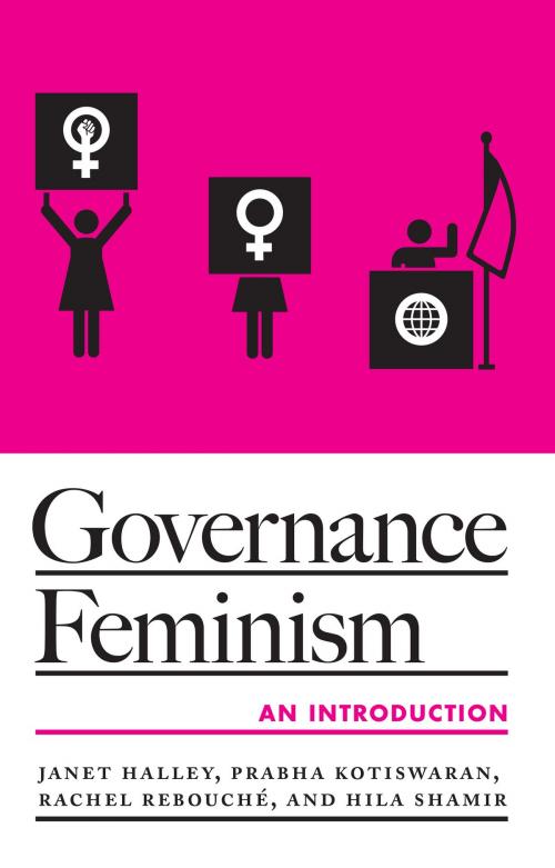 Cover of the book Governance Feminism by Janet Halley, Prabha Kotiswaran, Rachel Rebouché, Hila Shamir, University of Minnesota Press