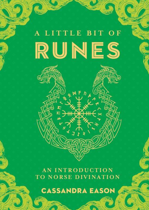 Cover of the book A Little Bit of Runes by Cassandra Eason, Sterling Ethos