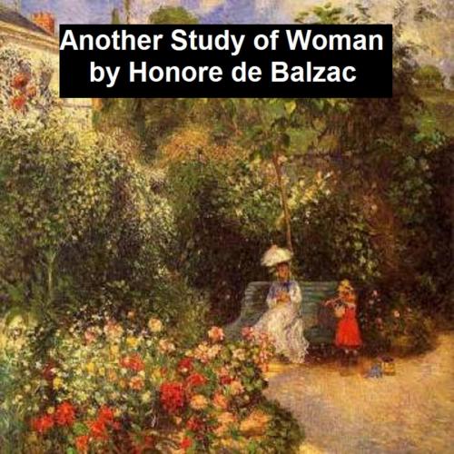 Cover of the book Another Study of Woman by Honore de Balzac, Seltzer Books
