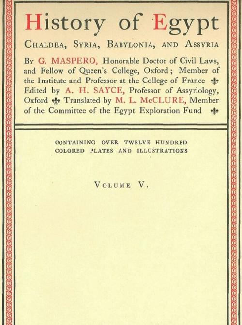 Cover of the book History of Egypt, Chaldea, Syria, Babylonia, and Assyria, Vol. 5 by G. Maspero, Seltzer Books