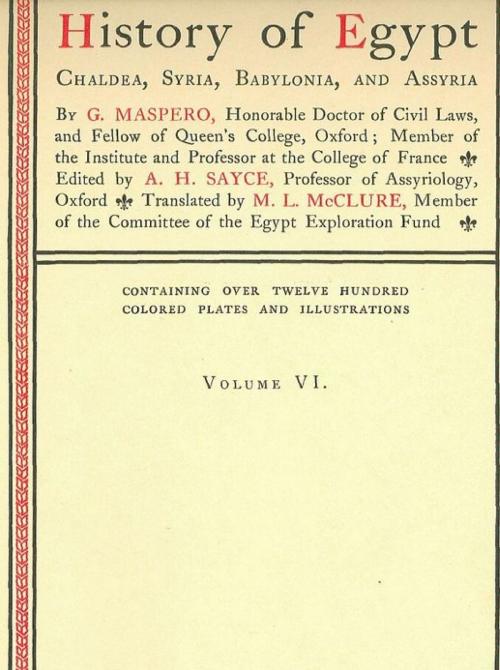 Cover of the book History of Egypt, Chaldea, Syria, Babylonia, and Assyria, Vol. 6 by G. Maspero, Seltzer Books