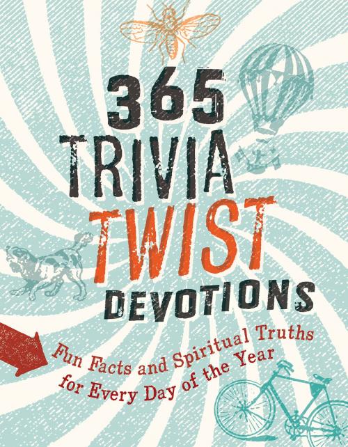 Cover of the book 365 Trivia Twist Devotions by David R. Veerman, Betsy Schmitt, B&H Publishing Group