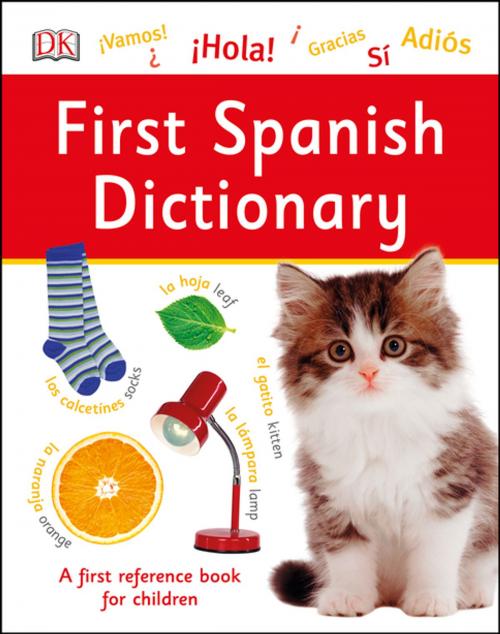 Cover of the book First Spanish Dictionary by DK, DK Publishing
