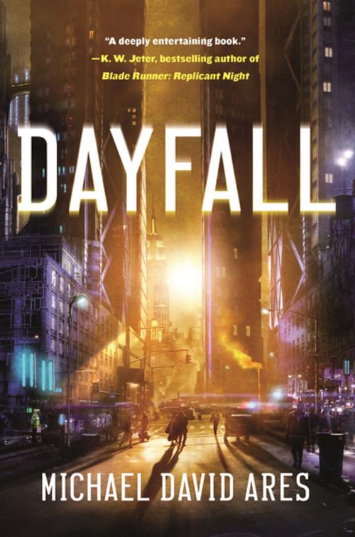 Cover of the book Dayfall by Michael David Ares, Tom Doherty Associates