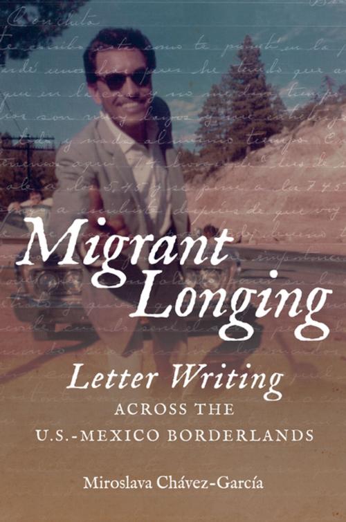 Cover of the book Migrant Longing by Miroslava Chávez-García, The University of North Carolina Press