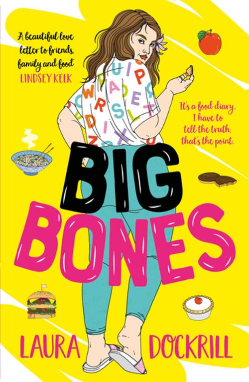 Cover of the book Big Bones by Laura Dockrill, Bonnier Publishing Fiction