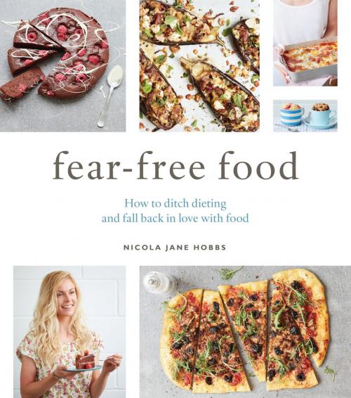 Cover of the book Fear-Free Food by Nicola Jane Hobbs, Bloomsbury Publishing