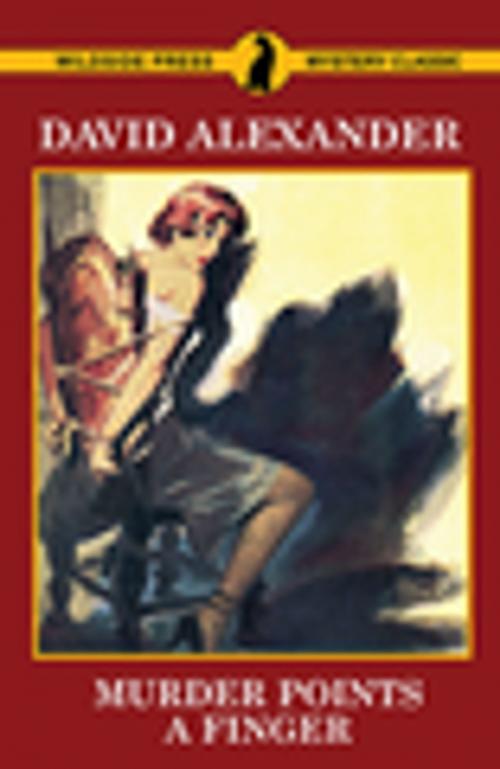 Cover of the book Murder Points a Finger by David Alexander, Wildside Press LLC