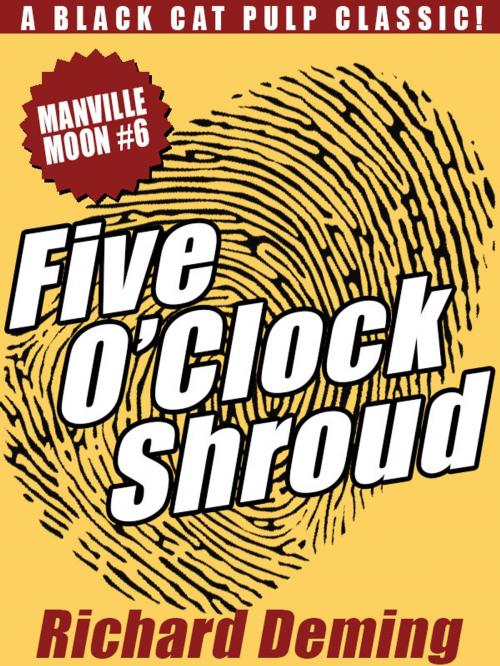 Cover of the book Five O'Clock Shroud: Manville Moon #6 by Richard Deming, Wildside Press LLC