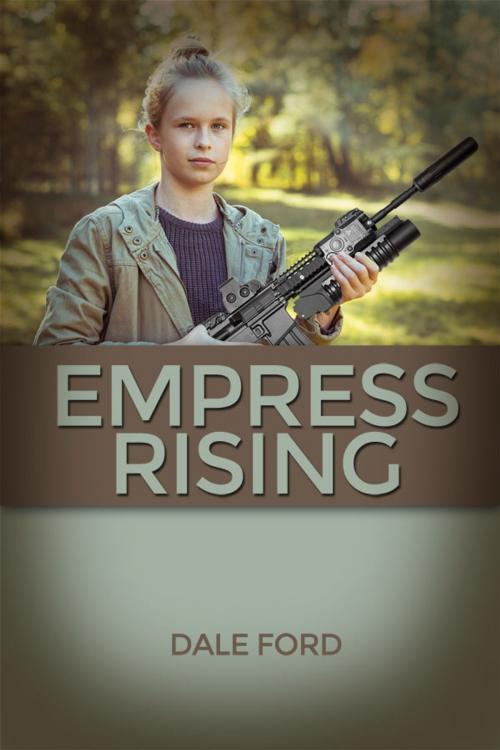 Cover of the book Empress Rising by Dale Ford, Dorrance Publishing