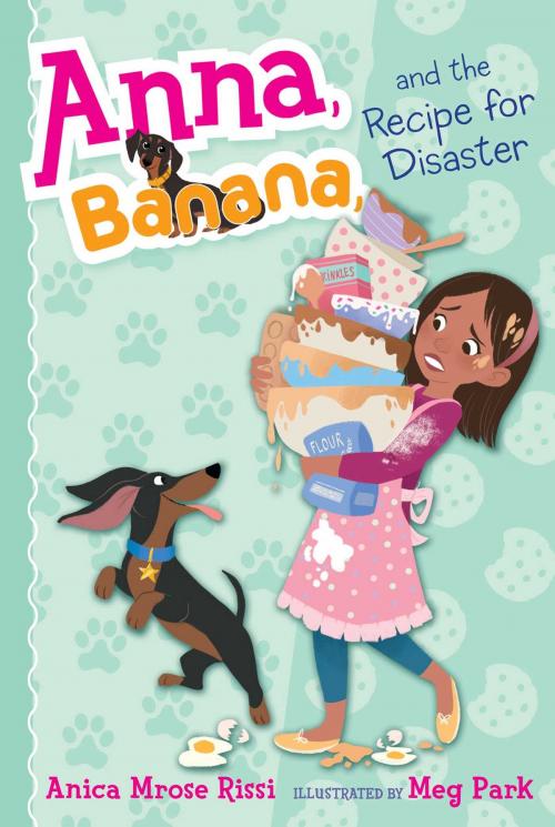 Cover of the book Anna, Banana, and the Recipe for Disaster by Anica Mrose Rissi, Simon & Schuster Books for Young Readers