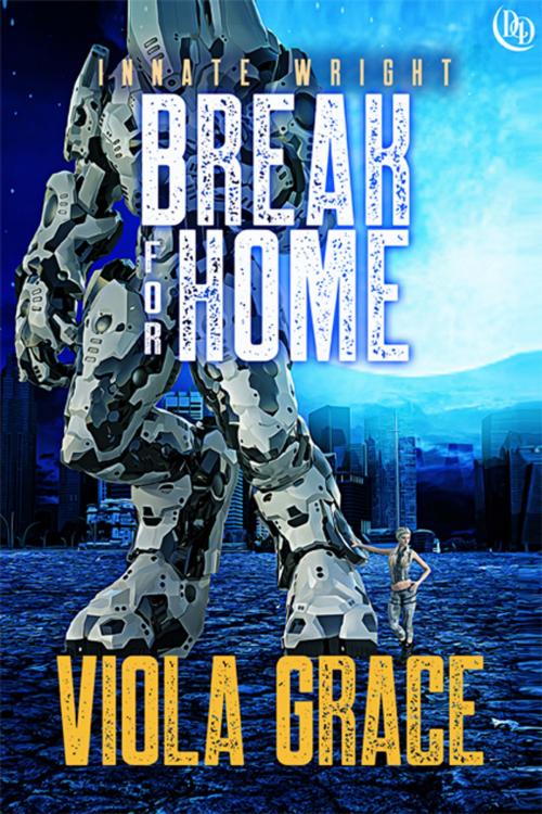 Cover of the book Break for Home by Viola Grace, eXtasy Books Inc