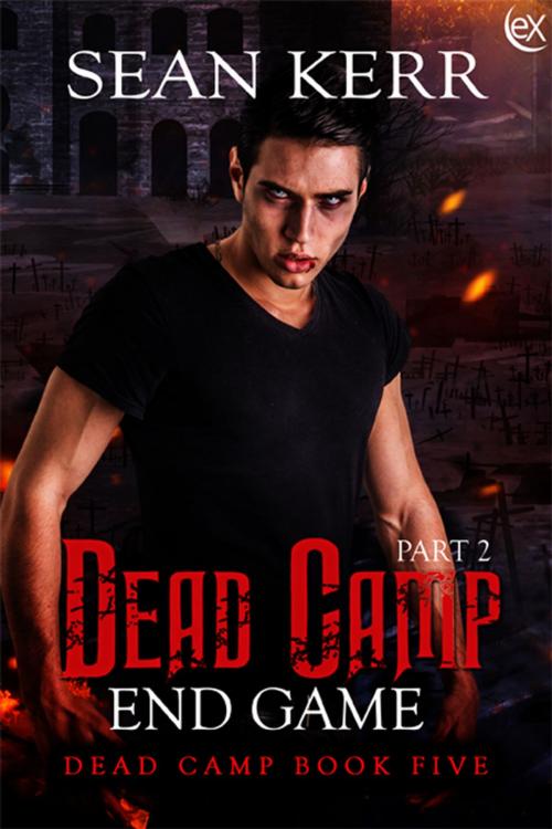 Cover of the book Dead Camp 5, The End Game part 2 by Sean Kerr, eXtasy Books Inc