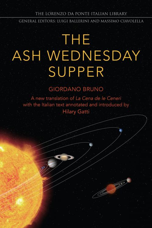 Cover of the book The Ash Wednesday Supper by Giordano Bruno, Hilary Gatti, University of Toronto Press, Scholarly Publishing Division