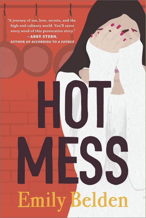 Cover of the book Hot Mess by Emily Belden, Graydon House Books