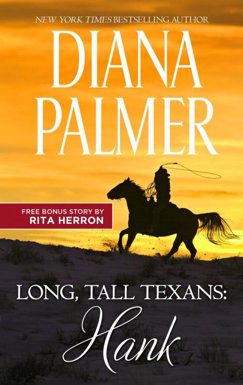 Cover of the book Long, Tall Texans: Hank & Ultimate Cowboy by Diana Palmer, Rita Herron, Harlequin