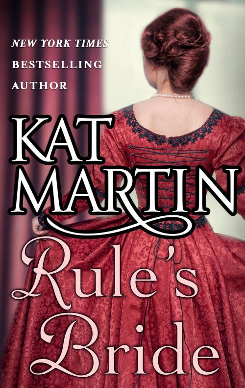 Cover of the book Rule's Bride by Kat Martin, MIRA Books