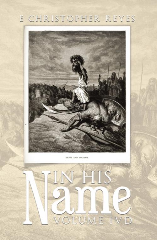 Cover of the book In His Name by E Christopher Reyes, Trafford Publishing
