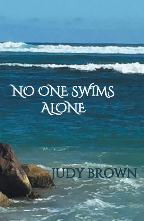 Cover of the book No One Swims Alone by Judy Brown, Trafford Publishing