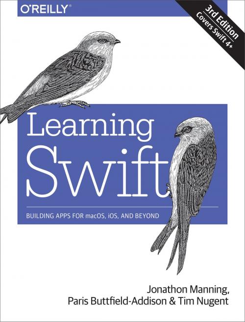 Cover of the book Learning Swift by Jonathon Manning, Paris Buttfield-Addison, Tim Nugent, O'Reilly Media