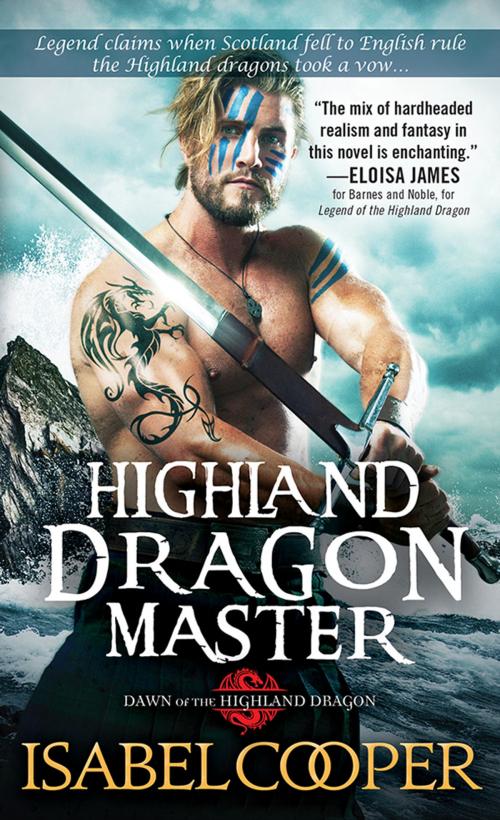 Cover of the book Highland Dragon Master by Isabel Cooper, Sourcebooks