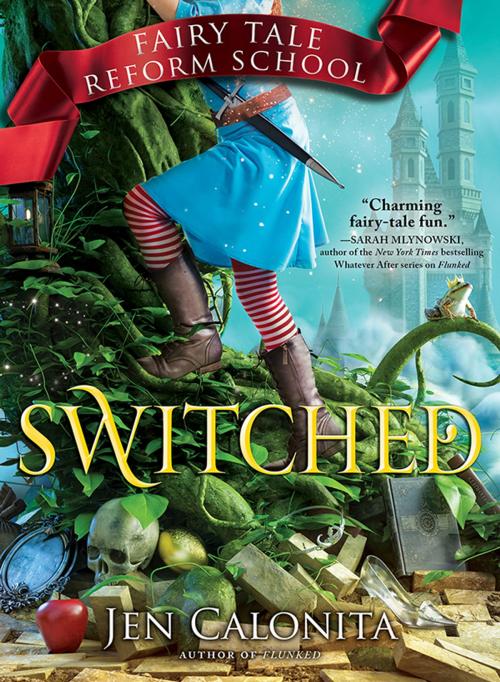 Cover of the book Switched by Jen Calonita, Sourcebooks