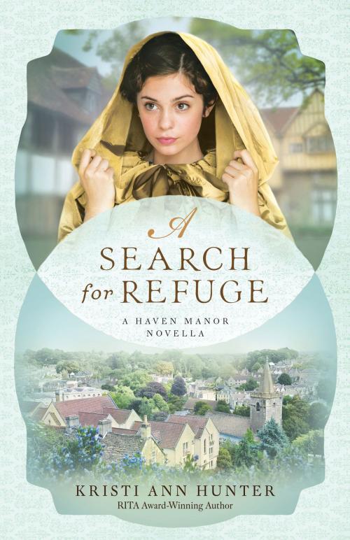 Cover of the book A Search for Refuge (Haven Manor) by Kristi Ann Hunter, Baker Publishing Group