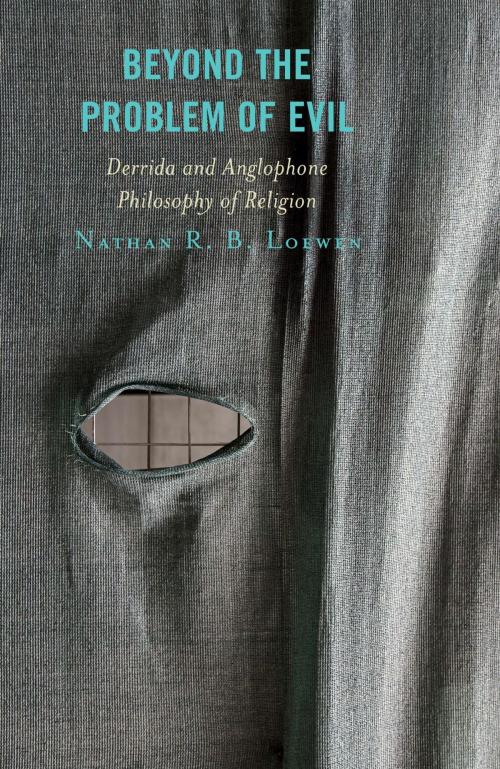 Cover of the book Beyond the Problem of Evil by Nathan R. B. Loewen, Lexington Books