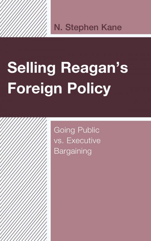 Cover of the book Selling Reagan's Foreign Policy by N. Stephen Kane, Lexington Books