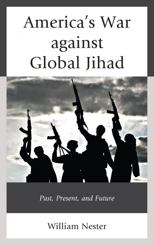 Cover of the book America’s War against Global Jihad by William R. Nester, Lexington Books