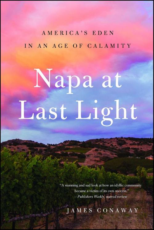 Cover of the book Napa at Last Light by James Conaway, Simon & Schuster