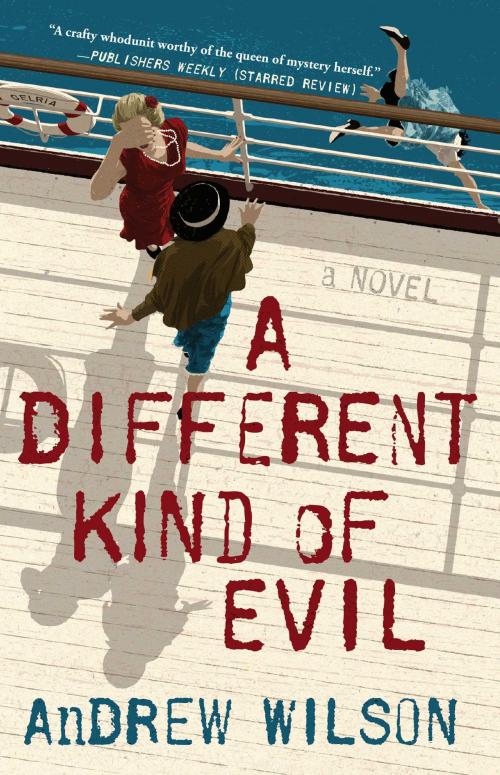 Cover of the book A Different Kind of Evil by Andrew Wilson, Atria Books