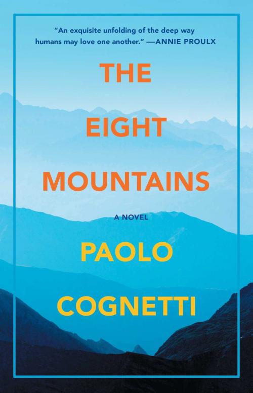 Cover of the book The Eight Mountains by Paolo Cognetti, Atria Books