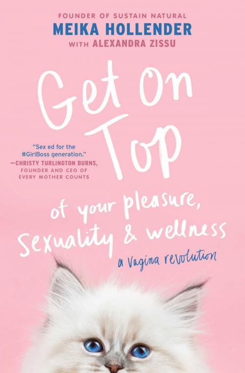 Cover of the book Get on Top by Meika Hollender, Alexandra Zissu, Atria Books