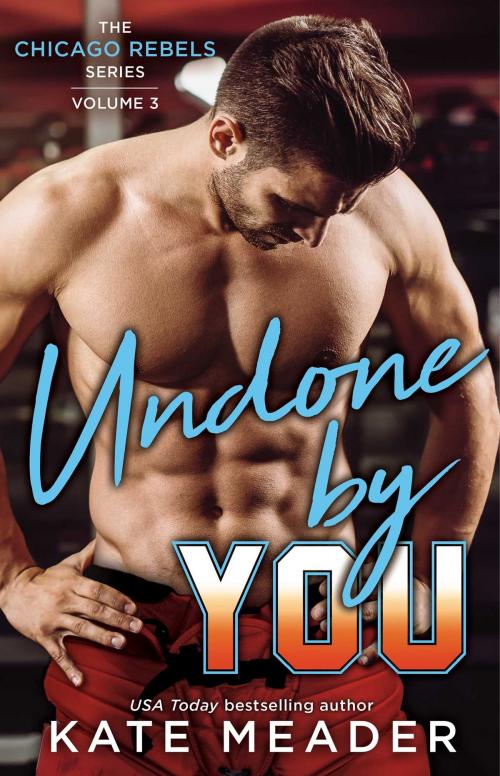 Cover of the book Undone By You by Kate Meader, Pocket Star