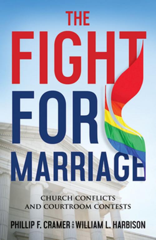 Cover of the book The Fight for Marriage by Phillip F. Cramer, William L. Harbison, Abingdon Press