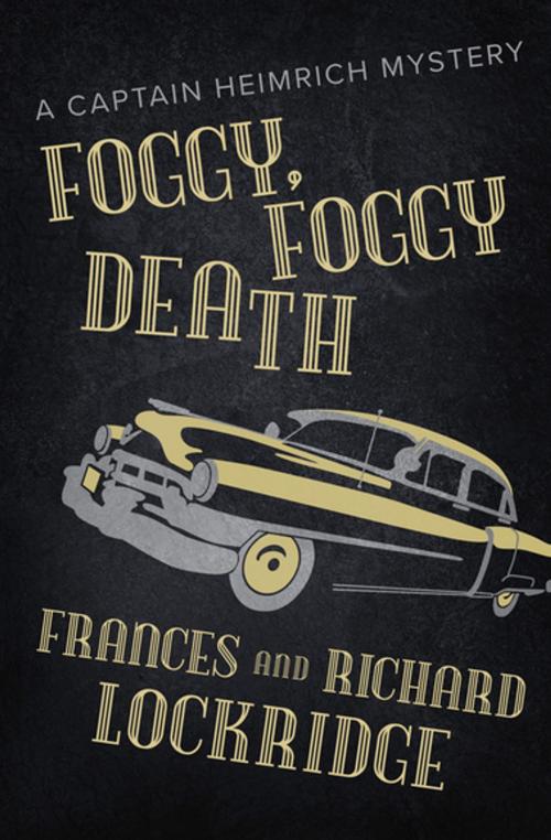 Cover of the book Foggy, Foggy Death by Frances Lockridge, Richard Lockridge, MysteriousPress.com/Open Road