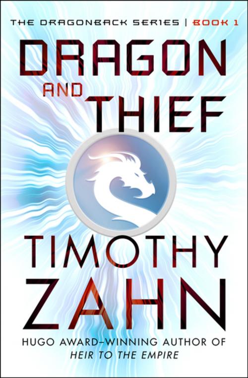 Cover of the book Dragon and Thief by Timothy Zahn, Open Road Media