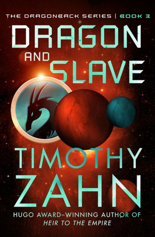 Cover of the book Dragon and Slave by Timothy Zahn, Open Road Media