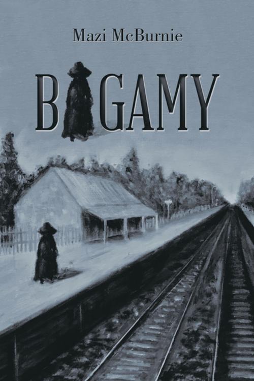Cover of the book Bigamy by Mazi McBurnie, Balboa Press AU