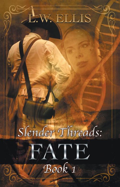 Cover of the book Slender Threads: Fate by L. W. Ellis, Balboa Press