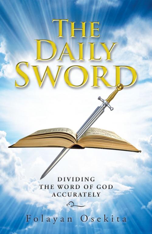 Cover of the book The Daily Sword by Folayan Osekita, AuthorHouse UK