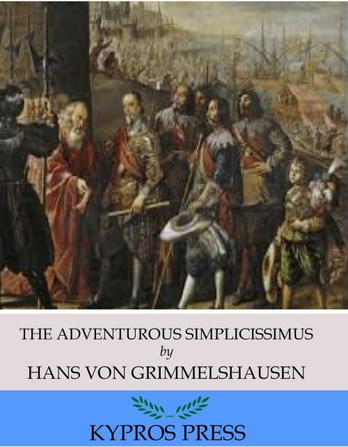 Cover of the book The Adventurous Simplicissimus by Hans von Grimmelshausen, Charles River Editors