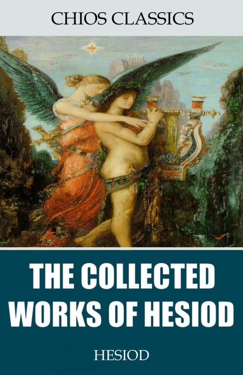 Cover of the book The Collected Works of Hesiod by Hesiod, Charles River Editors