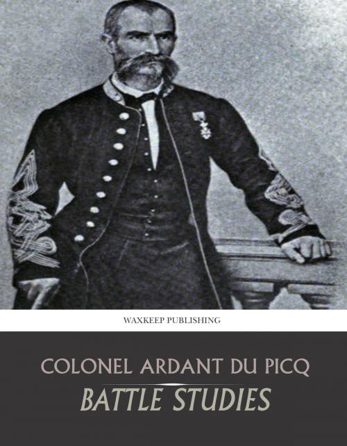 Cover of the book Battle Studies by Colonel Ardant Du Picq, Charles River Editors